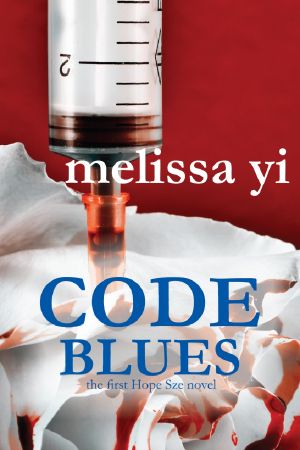 [Hope Sze Medical Mystery 01] • Code Blues